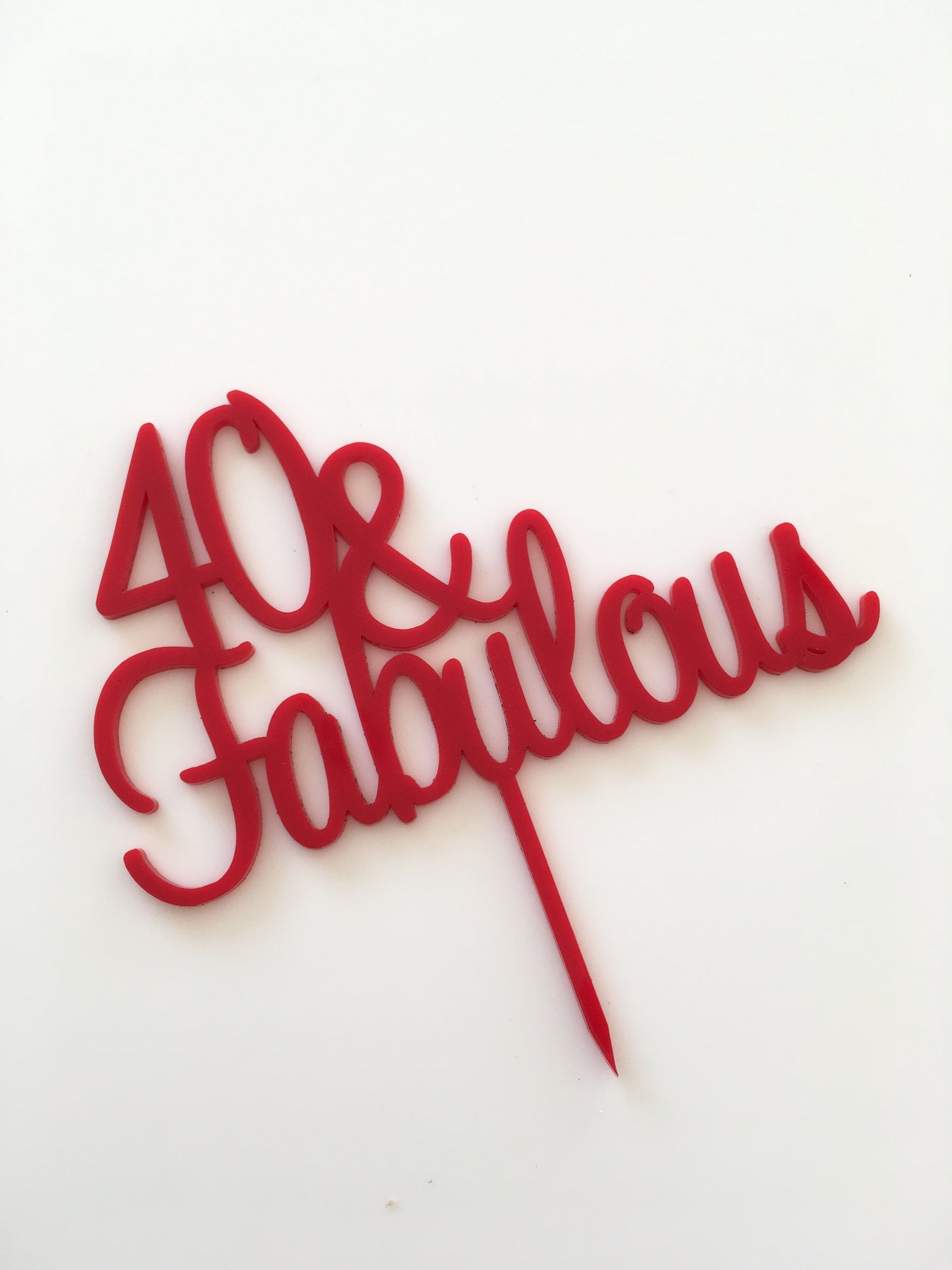 40 & Fabulous Cake Topper