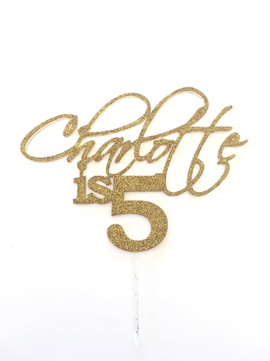 Charlotte Is 5 Cake Topper