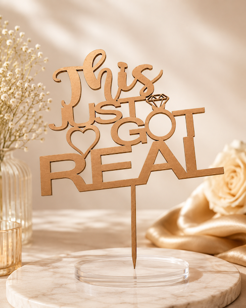 This Just Got Real Cake Topper